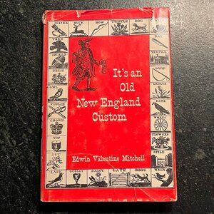 "It's an Old New England Custom," by Edwin Valentine Mitchell, 1946 Hardcover